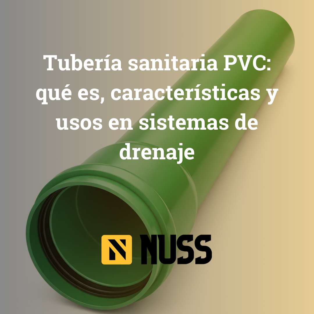 Tubería sanitaria PVC: qué es, características y usos en sistemas de drenaje